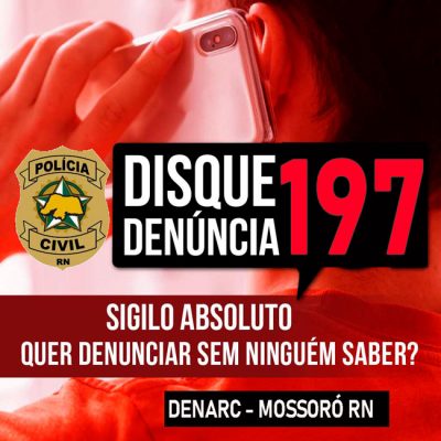 Delegacia de Narcóticos de Mossoró reativa o disk-denuncia 197. Para denunciar não precisar se identificar